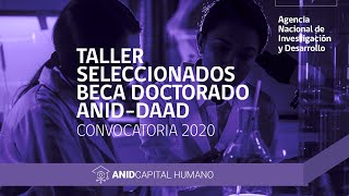 Taller seleccionados Beca Doctorado ANIDDAAD Convocatoria 2020 [upl. by Ettelrats]