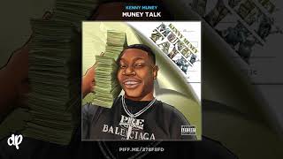 Kenny Muney  Wassup Muney Talk [upl. by Ebeohp69]