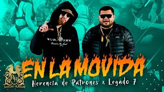 Herencia De Patrones  En La Movida Ft Legado 7 Official Video [upl. by Dann]