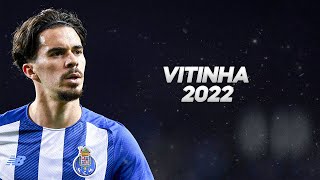 Vitinha  Full Season Show  2022ᴴᴰ [upl. by Troy]