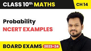 Probability  NCERT Examples  Class 10 Maths Chapter 14  CBSE [upl. by Eiram875]