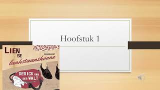 Lien se lankstaanskoene  Hoofstuk 1 [upl. by Tallia873]