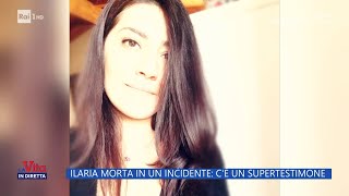 Ilaria morta in un incidente stradale cè un supertestimone  La vita in diretta 12092024 [upl. by Corette]