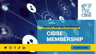 CIBSE Report Writing Workshop [upl. by Aerdnwahs]