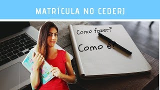 Matrícula CEDERJ 2019 Como fazer [upl. by Ailedo]