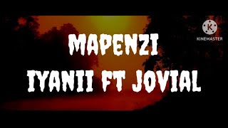 JOVIAL FT IYANII MAPENZI LYRIC VIDEO [upl. by Edrahs]