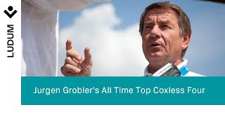 Jurgen Groblers All Time Top Coxless Four  Olympic Rowing Coaching Legend 2021 [upl. by Blinny]