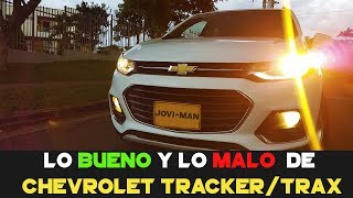 Lo BUENO Y Lo MALO de CHEVROLET TRACKERTRAX [upl. by Parik]