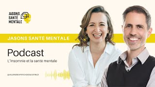 ÉP 16 ǀ Jasons santé mentale ǀ L’insomnie liée à la santé mentale avec Stéphane Migneault [upl. by Orlina]