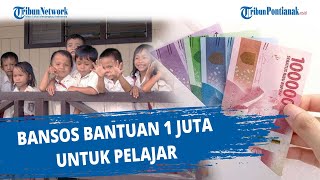 Bansos Bantuan 1 Juta untuk Pelajar [upl. by Nnyllatsyrc84]