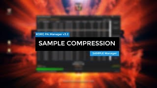 Sample Compression  KORG PA Manager v32 [upl. by Phaedra]