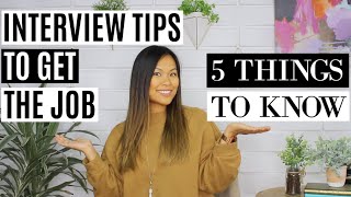 Interview Tips to Get the Job  5 Things You Need to Ace the Interview [upl. by Llorrad]