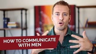 How to Communicate With Men  Dating Advice for Women by Mat Boggs [upl. by Cupo]