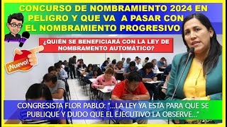 😱ATENCION🔴 CONCURSO DE NOMBRAMIENTO 2024 EN PELIGRO Y QUE VA A PASAR CON EL NOMBRAMIENTO PROGRESIVO [upl. by Evey615]