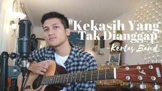 KEKASIH YANG TAK DIANGGAP  KERTAS BAND  COVER BY ALDHI [upl. by Short]