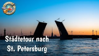 Städtetour nach St Petersburg  Was du dir in St Petersburg unbedingt anschauen solltest [upl. by Dviad]