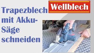 Trapezblech Wellblech schneiden mit Bosch Akku GKM 18 VLI Handkreissäge mit Führungsschiene [upl. by Darsie209]