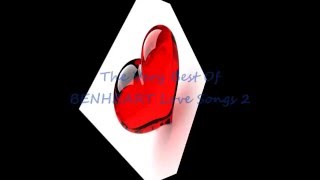 The Very Best Of BENHEART Love Songs [upl. by Weihs]