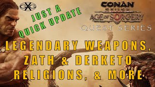 Conan Exiles Age of Sorcery Quick Update  Legendary Weapons Zath amp Derketo Religions amp More [upl. by Aleakam442]