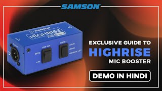 Samson HIGHRISE MIC BOOSTER Guide in Hindi [upl. by Circosta269]