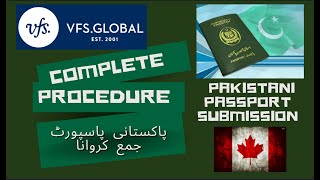 Submission of Pakistani Passport for Canadian Visa at VFS Global [upl. by Kotz]