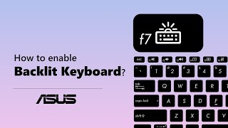 How to enable ASUS Notebook Backlit Keyboard  ASUS SUPPORT [upl. by Rosena558]