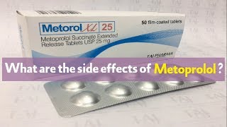 What are the side effects of Metoprolol [upl. by Dunaville742]