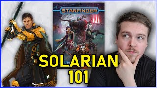 SOLARIAN CLASS GUIDE  STARFINDER [upl. by Akinam]