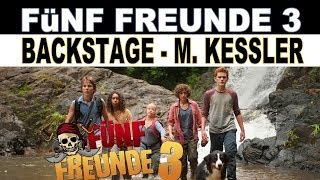 Fünf Freunde 3  Backstage  Michael Kessler  Trailer Kino Deutsch  Kinderfilm [upl. by Nightingale]