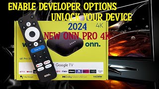 ENABLE YOUR DEVELOPER OPTIONS amp UNLOCK YOUR NEW ONN 4K PRO STREAMING DEVICE 2024 [upl. by Anicnarf]