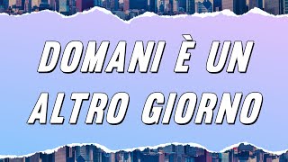 Ornella Vanoni  Domani è un altro giorno Testo [upl. by Ulyram]