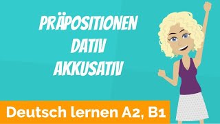 Deutsch lernen A2 B1  Präpositionen immer mit Dativ oder Akkusativ  Personalpronomen [upl. by Ttergram]