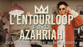 LENTOURLOOP amp AZAHRIAH  Dont Turn The Bass Down Official Video [upl. by Noynek]