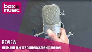 Neumann TLM 107 Studio Set Condensatormicrofoon Review  Bax Music [upl. by Matteo162]