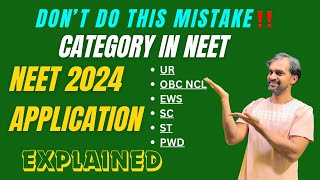 Category in NEET 2024 Application ‼️ [upl. by Ahsenwahs525]