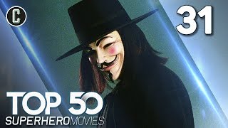 Top 50 Superhero Movies V for Vendetta  31 [upl. by Otsugua]