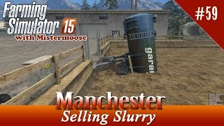 Farming Simulator 2015  Manchester Ep59  Selling Slurry [upl. by Nannahs]