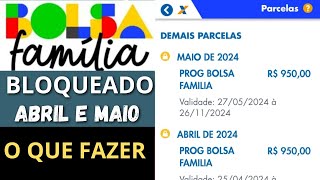 âœï¸ ATENÃ‡ÃƒO BOLSA FAMÃLIA BLOQUEADO MES DE ABRIL E MAIO O QUE FAZER PARA DESBLOQUEAR [upl. by Wells870]