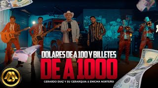 Gerardo Diaz Y Su Gerarquia Enigma Norteño  Dolares de a 100 y Billetes de a 1000 Video Oficial [upl. by Ytisahc]