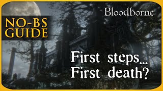 Bloodborne NoBS Guide ► Beginners Tips [upl. by Celia349]