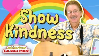 Show Kindness  Jack Hartmann [upl. by Tifanie175]