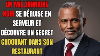 UN MILLIONNAIRE NOIR SE DÉGUISE EN SERVEUR ET DÉCOUVRE UN SECRET QUI CHANGE SA VIE [upl. by Amalee]