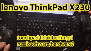 lenovo thinkpad touchpad dan trackpad tidak berfungsi  solved 100 [upl. by Anertak]