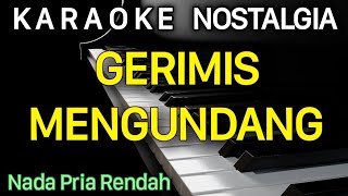 GERIMIS MENGUNDANG Karaoke Nada Pria  Cowok  Slam [upl. by Shandy66]