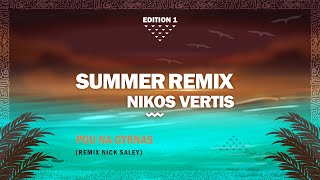 Nikos Vertis  Pou Na Gyrnas Remix by Nick Saley  Official Audio Video HD [upl. by Sandy545]