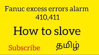 excess error alarm fanuc cnc 410411 [upl. by Dimphia]