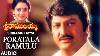 Poratala Ramulu Full Audio Song  Sri Ramulayya Movie Songs  Mohan Babu Harikrish Soundarya [upl. by Savart99]