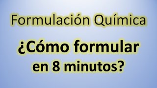 Cómo formular en 8 minutos 👍 Formulación química ⚛️ ideas básicas [upl. by Lainahtan961]