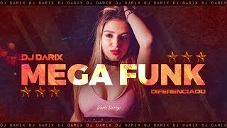 MEGA FUNK DIFERENCIADO  Julho 2018  Dj Darix [upl. by Aicemaj375]