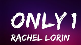 Rachel Lorin  Only 1 Lyrics 7clouds Release  Lyrics Video Official [upl. by Reiser81]